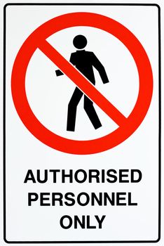 Authorized personnel only sign