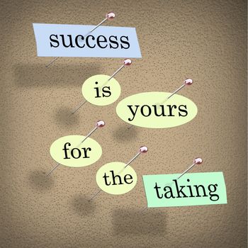 Success is Yours for the Taking - Bulletin Board
