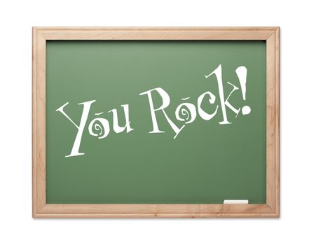 You Rock! Green Chalk Board Kudos Series on a White Background.