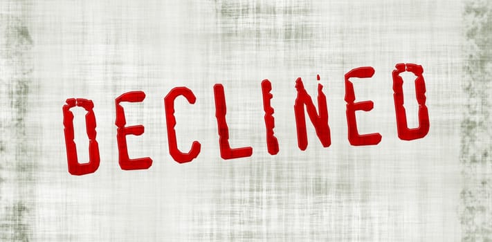 The word 'declined' on a worn and grungy background