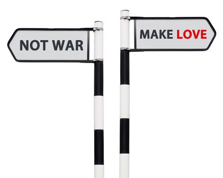 Make love not war signs