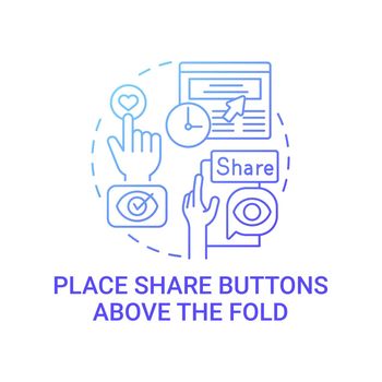 Place share buttons above fold concept icon