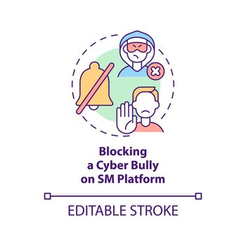 Blocking cyber bully on SM platform concept icon