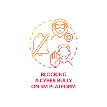 Blocking cyber bully on SM platform concept icon