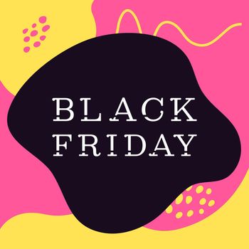 Black friday colourful promotion poster. Vector decorative typography. Decorative typeset style. Latin script for headers. Trendy advert for graphic posters, banners, invitations texts