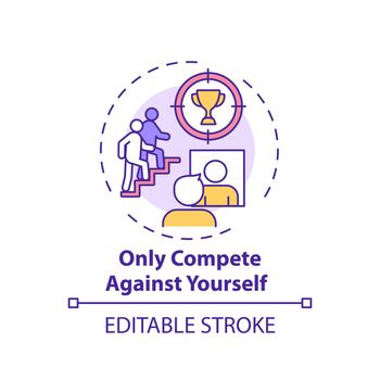 Only compete against yourself concept icon