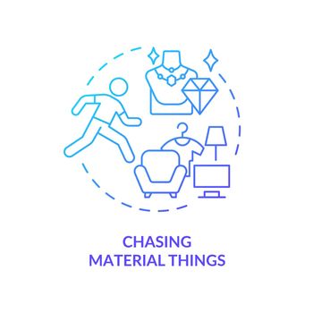 Chasing material things blue gradient concept icon