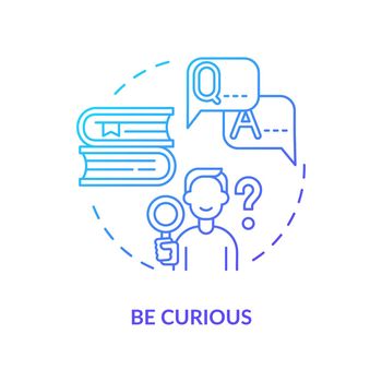 Be curious blue gradient concept icon