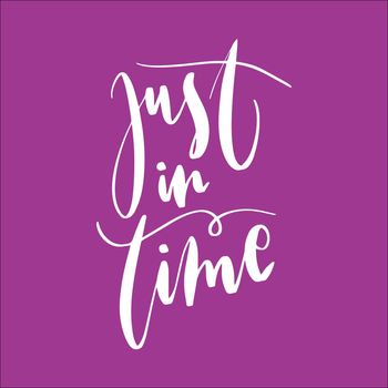 Lettering words - Just in time