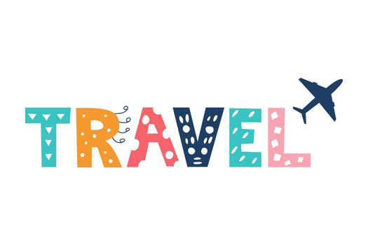 Colorful bright Travel lettering in doodle style on white background. Vector image. Decor for children's posters, postcards, clothing and interior