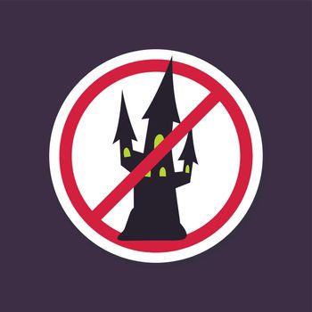 No, Ban or Stop sign. Halloween, witch castle icon