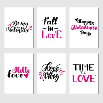 Set of inspirational romantic greeting card with hand lettering. Vector illustration for Valentines day greeting cards, posters, banners and much more