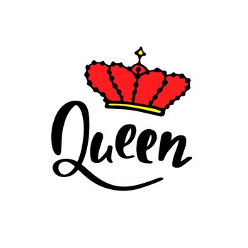 Queen handwritten slogan. Vector illustration