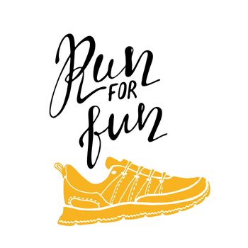 Run for fun lettering. Running typography. Sport motivation quote. Motivational poster for gym, phrase for t-shirt, print, banner, flyer, postcard. Fitness motivation quote. Vector illustration