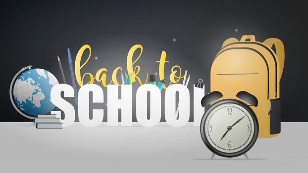 Back to school banner. Beautiful lettering, books, globe, pencils, pens, yellow backpack, black old alarm clock. Vector illustration.