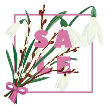Floral snowdrops and pussy willow hand drawn colored card. Modern typography with text sale