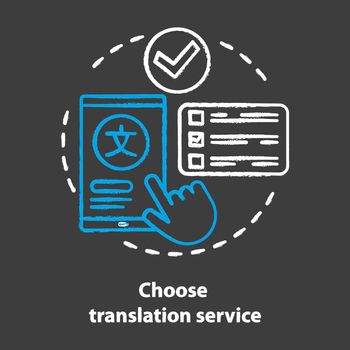 Choose translation service chalk concept icon. Multilingual translation idea. Online dictionary application. Language interpretation. Linguistics. Vector isolated chalkboard illustration