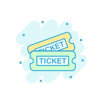 Cinema ticket icon in comic style. Admit one coupon entrance vector cartoon illustration pictogram. Ticket business concept splash effect.