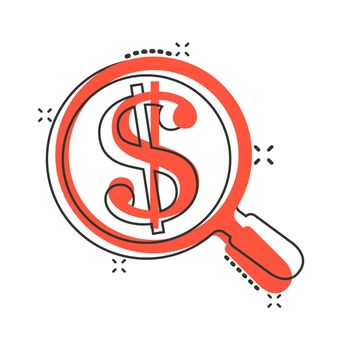 Magnify glass with dollar sign icon in comic style. Loupe, money vector cartoon illustration pictogram. Search bill business concept splash effect.