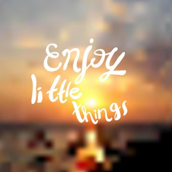 enjoy little things