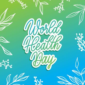 World Health day - hand lettering vector.