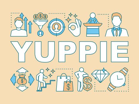 Yuppie word concepts banner. Young urban professional. Business person. Luxurious living. Presentation, website. Isolated lettering typography idea with linear icons. Vector outline illustration