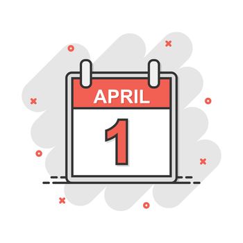 Cartoon colored april 1 fool day calendar icon in comic style. Calendar illustration pictogram. April sign splash business concept.