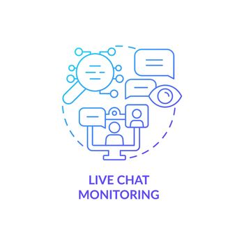 Live chat monitoring blue gradient concept icon
