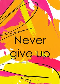 Never give up slogan abstract postcard template