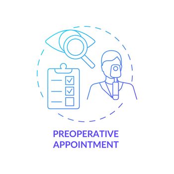 Preoperative appointment gradient concept icon