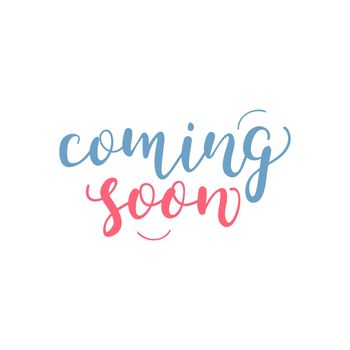 "Coming Soon!" calligraphic lettering