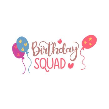 Birthday squad text vector written with a modern and cute typography.