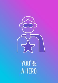 You are my hero postcard with linear glyph icon