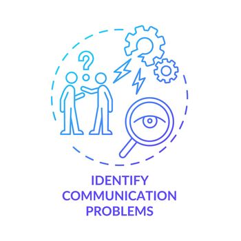 Identify communication problems blue gradient concept icon