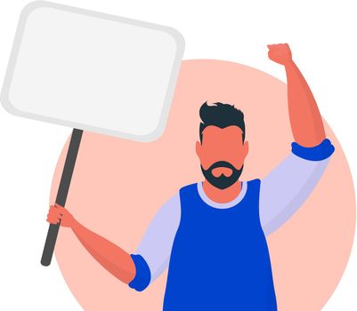 Protest concept Guy with a blank banner in his hands. With space for your text. Rally or protest concept. Vector illustration.