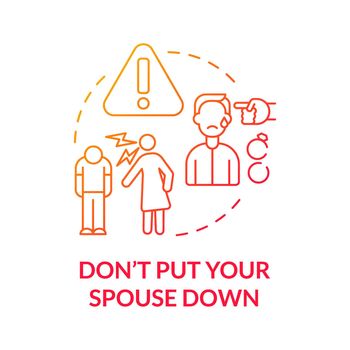 Dont put your spouse down red gradient concept icon