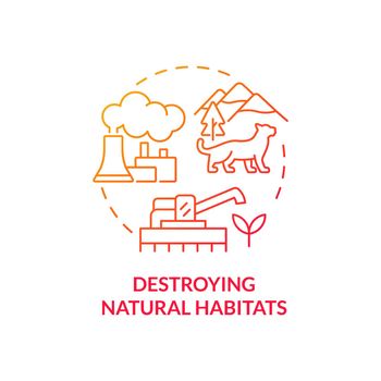 Destroying natural habitats red gradient concept icon