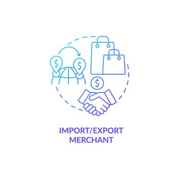 Import and export merchant blue gradient concept icon