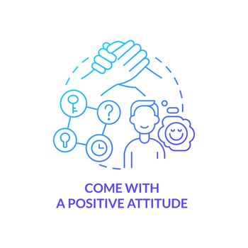 Come with positive attitude blue gradient concept icon