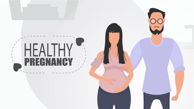 Healthy pregnancy. Man and pregnant woman. Couple jet baby. Positive and conscious pregnancy. Cute illustration in flat style.