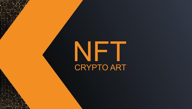 NFT crypto art background. Banner token with aspects of intellectual property. NFT token in blockchain technology in digital crypto art.