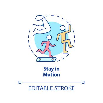 Stay in motion concept icon