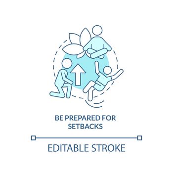 Be prepared for setbacks turquoise concept icon
