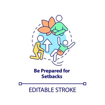 Be prepared for setbacks concept icon