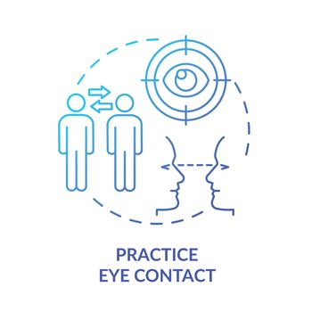 Practice eye contact blue gradient concept icon