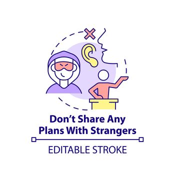 Dont share any plans with strangers concept icon
