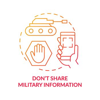 Dont share military information red gradient concept icon