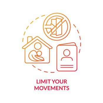 Limit your movements red gradient concept icon