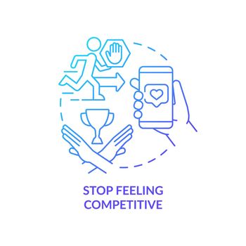 Stop feeling competitive blue gradient concept icon
