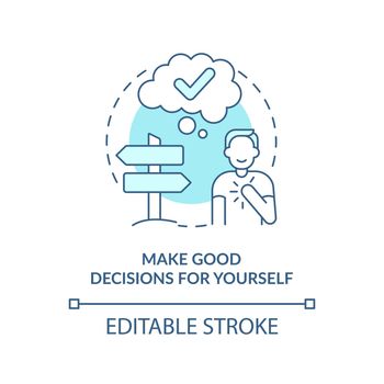 Make good decisions for yourself turquoise concept icon